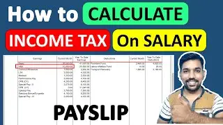 How To Calculate Income Tax FY 2022-23 Example (Salary Payslip) | Income Tax Calculation