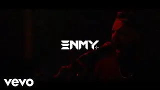 ENMY - DAMN (Official Music Video)