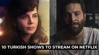 10 Amazing Turkish Series Available on Netflix
