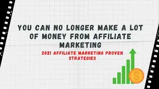 You can no longer make a lot of money from affiliate marketing. Watch this before starting affiliate