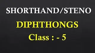 English Shorthand Class 5 || DIPHTHONGS || Steno