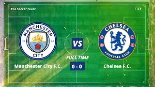 FULL MATCH: Manchester City VS Chelsea  0 - 0 || DLS 2019