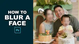 How to Blur a Face in Photoshop | Easy Face Blur Tutorial for Privacy