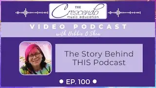 Ep 100 Vodcast: The Story Behind THIS Podcast