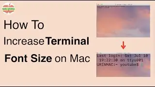 How To Increase Terminal Font Size on Mac