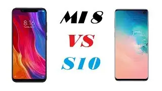 Xiaomi MI8 vs Samsung Galaxy S10 camera battle!