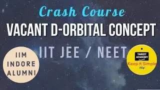 How to know if Central Atom has VACANT d-ORBITAL? - Crash Course | Quick Knowledge Bites- IIT / NEET