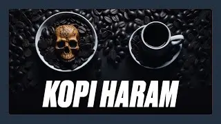 Kopi Haram, Sejarah dan Polemiknya Selama Ratusan Tahun