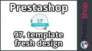 Tuto Prestashop 1.7 - Un template 