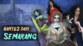 Jenis Hantu Semarang 
