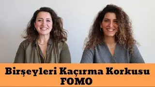 Fırsatları Yenilikleri Kaçırma Korkusu FOMO