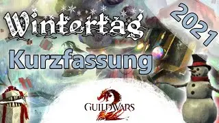GW2 | Wintertag Kurzfassung | Feiertagevents Teil 2