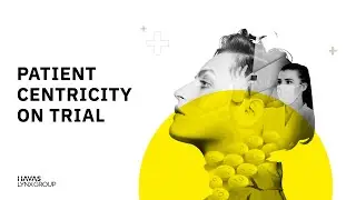 Patient Centricity On Trial