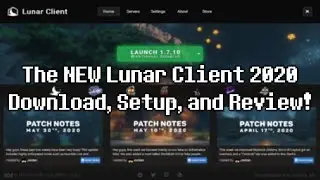The NEW Official 2020 Lunar Client Download, Setup, and Review! (Works for 2021)
