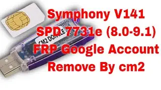 Symphony v141 frp google account bypass by cm2 II Symphony v141 spd 7731e 8 1 frp remove boot file
