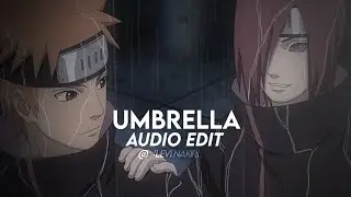 umbrella - rihanna「edit audio」(ooh, baby, it's raining, raining)