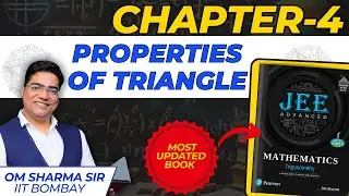 Chapter -4 | Trigonometric properties of triangle | Strategy by Om Sharma's Trigonometry Book  |