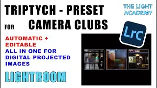 Lightroom Triptych Presets for Camera Club PDI's