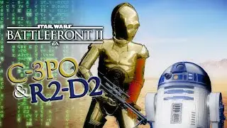 Star Wars Battlefront 2: C-3PO & R2-D2 Mod Gameplay!