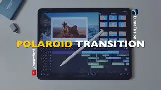 LumaFusion Polaroid Transition Tutorial by switch to i