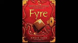 Septimus Heap Audiobook Fyre Chapter 17
