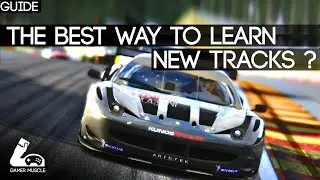 THE BEST WAY TO LEARN RACE TRACKS ? - Assetto Corsa - R3E - Project cars 2 - RF2
