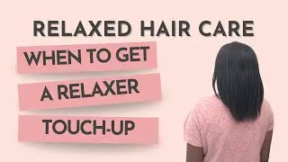 How Long To Relaxer Stretch | How Often Should Relaxed Hair Be Touched Up?