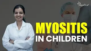 Acute Childhood Myositis - Prayatna Child Development Centre