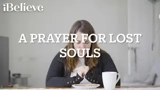 A Prayer for Lost Souls