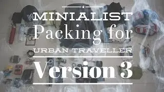 Minimalist packing to HCM as Urban traveller