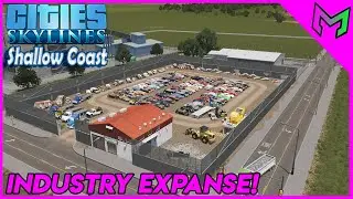 Building the Industry you Avoid | Shallow Coast, Cities Skylines Realistic Build