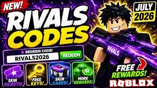 🔥 Rivals Codes July 2026 - NEW Roblox Rivals Codes for Free Skin Tickets & Keys