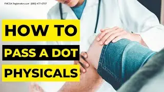 How to pass a DOT Physicals | How To Ace Your DOT Physical Exam