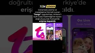 Tango uygulaması erişime kapatıldı