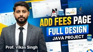 27. Add Fees Page Full Design | Fees Management System | Full Java Project Guide by Vikas S in Hindi