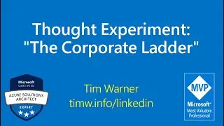 Thought Experiment: "The Corporate Ladder"