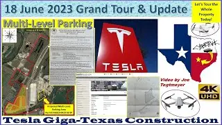 Grand Tour, Talk Multi-Level Parking Permit & Tree Survey! 18 June 2023 Giga Texas Update (12:35 PM)