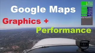 MSFS Microsoft Flight Simulator 2020 - Google Maps Performance + Visuals - Ultra Settings