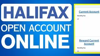 How To Open Halifax Bank Account Online 2024