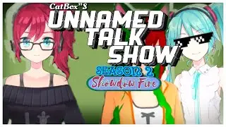Unnamed Talk Show S2 - 4 ShadowFire55