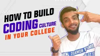 STEPS to GROW CODING CULTURE in your COLLEGE 🤩 | My college STORY