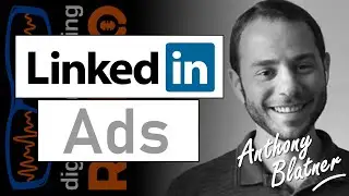 How does LinkedIn Ads compare with other ad platforms? With Anthony Blatner from Speedwork Social