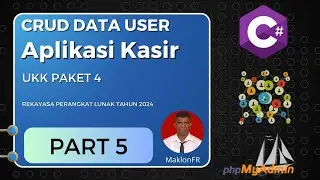 UKK PAKET 4  RPL - APLIKASI KASIR DESKTOP CLIENT-SERVER DENGAN C# ( PART 5 - CRUD DATA USER )