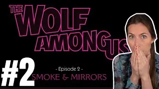 MURDER?! PHOTO PROOF?! THE MIRROR! | Ep. 2| First Time Playthrough | Wolf Among Us