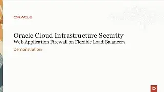 OCI Web Application Firewall (WAF) Demonstration