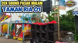 Cek Sound Pasar Malam NEKAT AUDIO Taman Ria Divisi 01 || Sumuradem Media