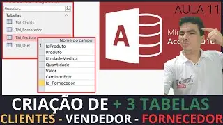 SISTEMA PARA LOJAS COM ACCESS, CRIAÇÃO DE MAIS 3 TABELAS NO ACCESS, CLIENTE - VENDEDOR - FORNECEDOR