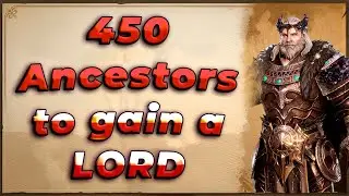 Watcher of Realms - 450 ancestors to gain a LORD.