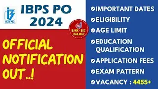 IBPS/PO - 2024 | Official Notification Out..!