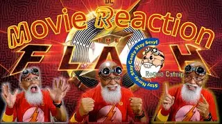 THE FLASH  | MOVIE REACTION AND REVIEW #theflashmovie #dccomics